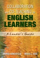 Zusammenarbeit und Co-Teaching für Englischlernende: Ein Leitfaden für Führungskräfte - Collaboration and Co-Teaching for English Learners: A Leader′s Guide