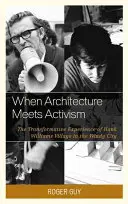 Wenn Architektur auf Aktivismus trifft: Die transformative Erfahrung des Hank Williams Village in der Windy City - When Architecture Meets Activism: The Transformative Experience of Hank Williams Village in the Windy City