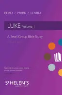Lesen Sie Markus Lernen: Lukas Bd. 1: Bibelstudium für Kleingruppen - Read Mark Learn: Luke Vol. 1: A Small Group Bible Study