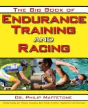 Das große Buch über Ausdauertraining und Rennen - The Big Book of Endurance Training and Racing