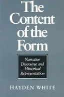 Der Inhalt der Form: Erzählender Diskurs und historische Repräsentation - The Content of the Form: Narrative Discourse and Historical Representation