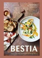 Bestia: Italienische Rezepte aus dem Herzen von L.A. [Ein Kochbuch] - Bestia: Italian Recipes Created in the Heart of L.A. [A Cookbook]