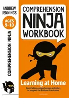 Comprehension Ninja Workbook for Ages 9-10 - Verständnisaktivitäten zur Unterstützung des National Curriculum zu Hause - Comprehension Ninja Workbook for Ages 9-10 - Comprehension activities to support the National Curriculum at home