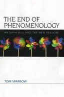 Das Ende der Phänomenologie: Metaphysik und der neue Realismus - The End of Phenomenology: Metaphysics and the New Realism