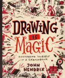 Zeichnen ist Magie: Entdecke dich selbst in einem Skizzenbuch - Drawing Is Magic: Discovering Yourself in a Sketchbook