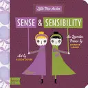 Vernunft und Sensibilität: Eine Babylit(r) Fibel der Gegensätze - Sense and Sensibility: A Babylit(r) Opposites Primer