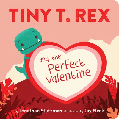 Tiny T. Rex und der perfekte Valentinstag - Tiny T. Rex and the Perfect Valentine