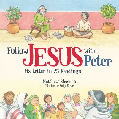 Folge Jesus mit Petrus: Sein Brief in 25 Lesungen - Follow Jesus with Peter: His Letter in 25 Readings