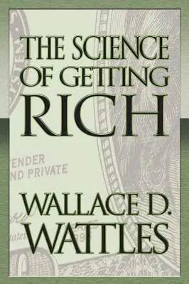 Die Wissenschaft vom Reichwerden (Klassische Originalausgabe) - The Science of Getting Rich (Original Classic Edition)