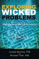 Schlimme Probleme erforschen: Was sie sind und warum sie wichtig sind - Exploring Wicked Problems: What They Are and Why They Are Important