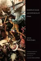 Europäische Magie und Hexenkunst: Ein Lesebuch - European Magic and Witchcraft: A Reader