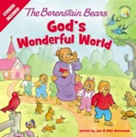 Die Berenstain-Bären Gottes wunderbare Welt - The Berenstain Bears God's Wonderful World