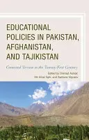 Bildungspolitische Maßnahmen in Pakistan, Afghanistan und Tadschikistan: Umkämpftes Terrain im einundzwanzigsten Jahrhundert - Educational Policies in Pakistan, Afghanistan, and Tajikistan: Contested Terrain in the Twenty-First Century
