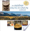 Das Outdoor Dutch Oven Kochbuch, Zweite Ausgabe - The Outdoor Dutch Oven Cookbook, Second Edition