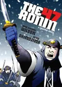 Die 47 Ronin: Eine Graphic Novel - The 47 Ronin: A Graphic Novel