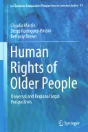 Menschenrechte älterer Menschen: Universelle und regionale Rechtsperspektiven - Human Rights of Older People: Universal and Regional Legal Perspectives