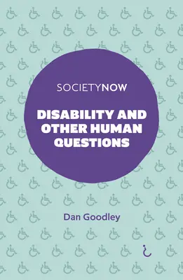 Behinderung und andere menschliche Fragen - Disability and Other Human Questions