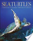 Meeresschildkröten: Ein umfassendes Handbuch über ihre Biologie, ihr Verhalten und ihren Schutz - Sea Turtles: A Complete Guide to Their Biology, Behavior, and Conservation