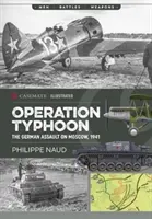 Operation Taifun: Der deutsche Angriff auf Moskau, 1941 - Operation Typhoon: The German Assault on Moscow, 1941