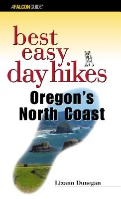 Best Easy Day Hikes Oregon's North Coast, Erste Ausgabe - Best Easy Day Hikes Oregon's North Coast, First Edition