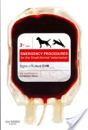 Notfallprozeduren für den Kleintierarzt - Emergency Procedures for the Small Animal Veterinarian