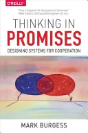 In Versprechen denken: Systeme für die Zusammenarbeit entwerfen - Thinking in Promises: Designing Systems for Cooperation