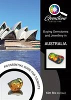 Der Edelsteindetektiv: Edelsteine und Schmuck in Australien kaufen - The Gemstone Detective: Buying Gemstones and Jewellery in Australia