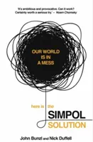 SIMPOL Solution - Die Lösung globaler Probleme könnte einfacher sein, als wir denken - SIMPOL Solution - Solving Global Problems Could be Easier Than We Think