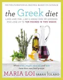 Die griechische Diät: Sehen Sie aus und fühlen Sie sich wie ein griechischer Gott oder eine griechische Göttin und nehmen Sie in zwei Wochen bis zu zehn Pfund ab - The Greek Diet: Look and Feel Like a Greek God or Goddess and Lose Up to Ten Pounds in Two Weeks