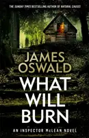 Was brennen wird - What Will Burn