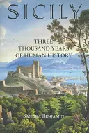 Sizilien: Drei Jahrtausende Menschheitsgeschichte - Sicily: Three Thousand Years of Human History