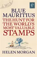 Blaue Mauritius: Die Jagd nach den wertvollsten Briefmarken der Welt - Blue Mauritius: The Hunt for the World's Most Valuable Stamps