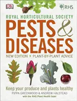 RHS Pests & Diseases - New Edition, Ratschläge für jede einzelne Pflanze, Halten Sie Ihre Produkte und Pflanzen gesund - RHS Pests & Diseases - New Edition, Plant-by-plant Advice, Keep Your Produce and Plants Healthy