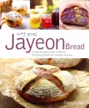 Jayeon-Brot: Eine Schritt-für-Schritt-Anleitung für die Herstellung von knetfreiem Brot mit natürlichen Startern - Jayeon Bread: A Step by Step Guide to Making No-Knead Bread with Natural Starters