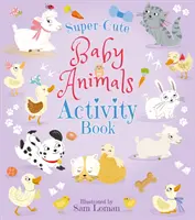 Super-süße Baby-Tiere Activity-Buch - Super-Cute Baby Animals Activity Book