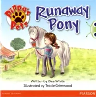 Bug Club Guided Fiction Jahr 1 Gelb B Pippa's Pets: Entlaufenes Pony - Bug Club Guided Fiction Year 1 Yellow B Pippa's Pets: Runaway Pony