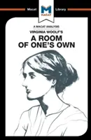 Eine Analyse von Virginia Woolfs a Room of One's Own - An Analysis of Virginia Woolf's a Room of One's Own