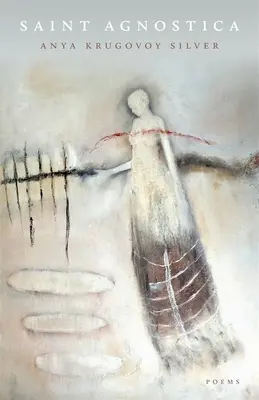 Heilige Agnostica: Gedichte - Saint Agnostica: Poems
