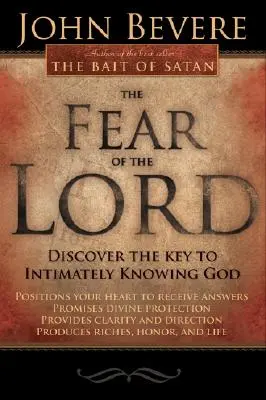 Die Furcht des Herrn: Entdecken Sie den Schlüssel zu einer intimen Gotteserfahrung - The Fear of the Lord: Discover the Key to Intimately Knowing God