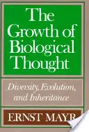 Das Wachstum des biologischen Denkens: Vielfalt, Evolution und Vererbung - The Growth of Biological Thought: Diversity, Evolution, and Inheritance