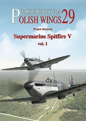 Supermarine Spitfire V Band 1 - Supermarine Spitfire V Vol. 1