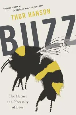 Buzz: Die Natur und die Notwendigkeit der Bienen - Buzz: The Nature and Necessity of Bees