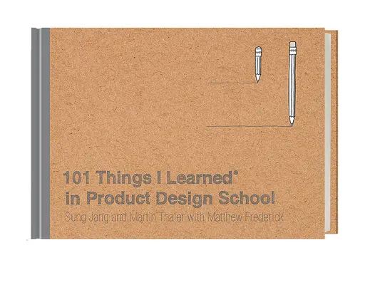 101 Dinge, die ich in der Produktdesign-Schule lernte(n) - 101 Things I Learned(r) in Product Design School