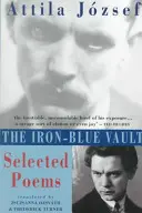 Das eisenblaue Gewölbe: Ausgewählte Gedichte - The Iron-Blue Vault: Selected Poems