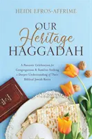 Unser Erbe Haggada - Our Heritage Haggadah