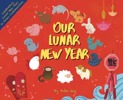 Unser Mondneujahrsfest - Our Lunar New Year