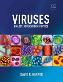 Viren: Biologie, Anwendungen und Kontrolle - Viruses: Biology, Applications, and Control