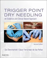 Triggerpunkt-Trockennadelung: Ein evidenzbasierter und klinisch orientierter Ansatz - Trigger Point Dry Needling: An Evidence and Clinical-Based Approach