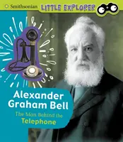 Alexander Graham Bell - Der Mann hinter dem Telefon - Alexander Graham Bell - The Man Behind the Telephone