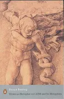 Krankheit als Metapher und AIDS und seine Metaphern - Illness as Metaphor and AIDS and Its Metaphors